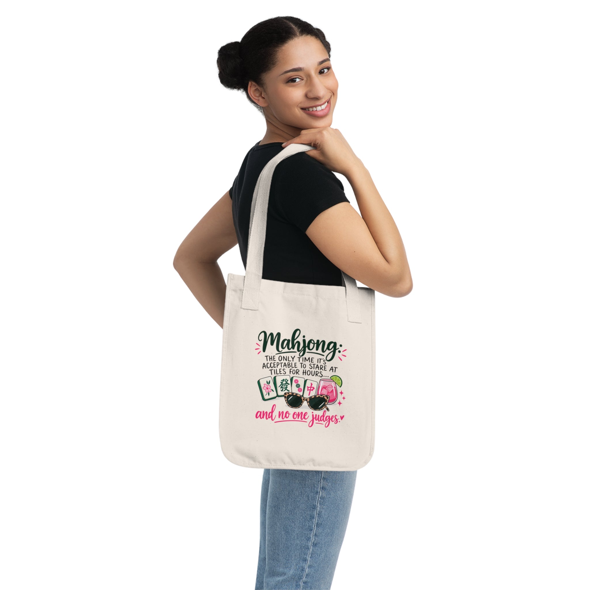 Mahjong Tote Bag — "Mahjong: The Only Time It's Acceptable to Stare at Tiles for Hours...and No One Judges" Organic Canvas Shopper