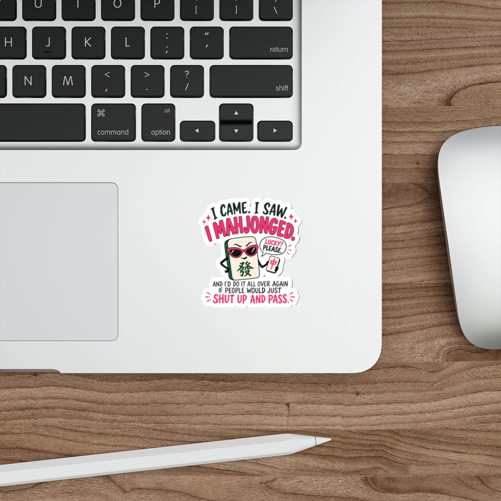 Mahjong Sticker — "I Came. I Saw. I Mahjonged." Funny Mahjong Gift for Players