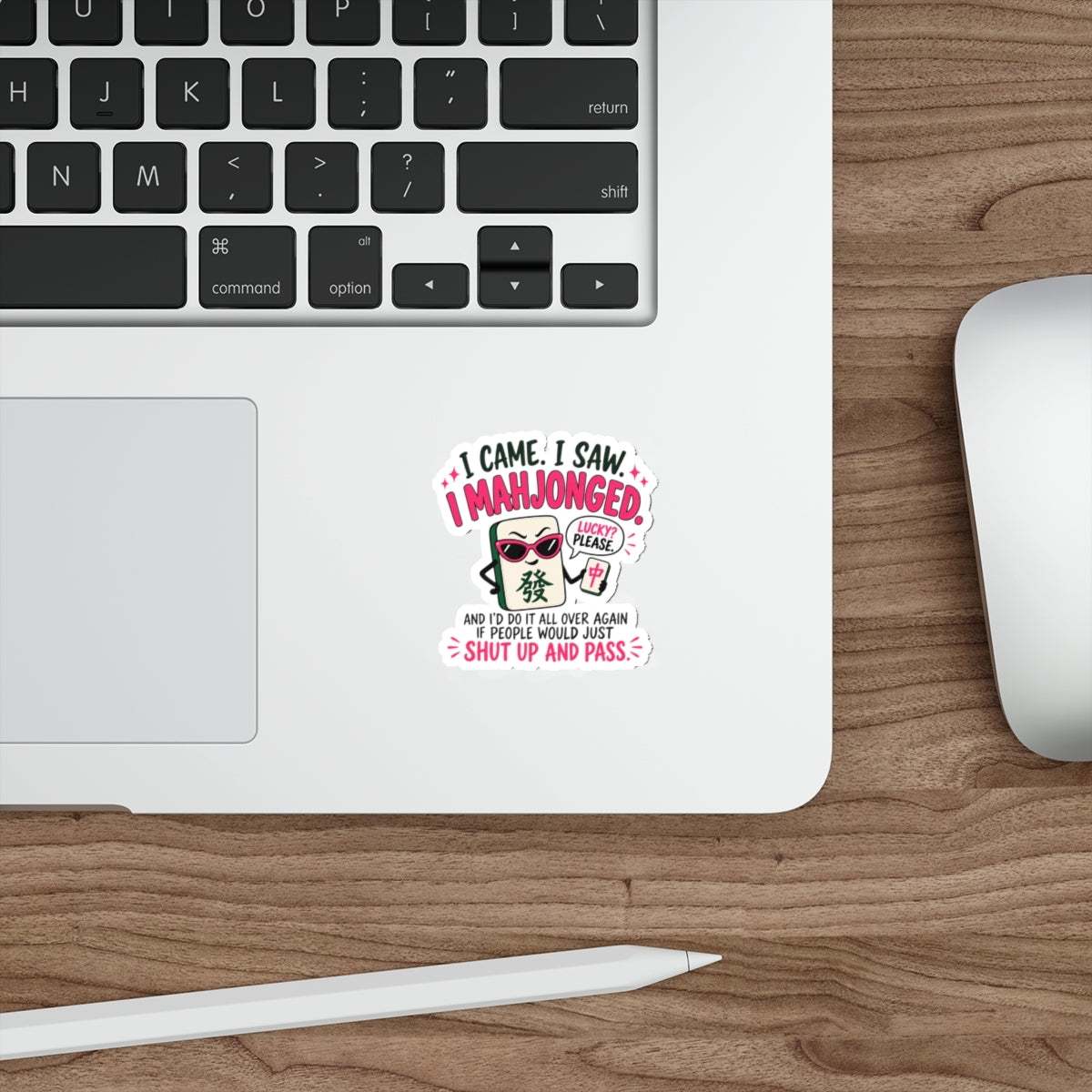 Mahjong Sticker — "I Came. I Saw. I Mahjonged." Funny Mahjong Gift for Players