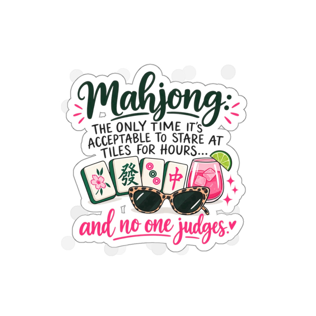 Mahjong Die-Cut Sticker — "Mahjong: The only time it's acceptable to stare at tiles for hours... and no one judges"